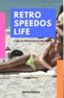 Retro Speedos Life - Book