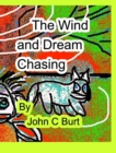 The Wind and Dream Chasing. - Book