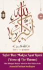 Tafsir Dan Makna Ayat Kursi (Verse of The Throne) Edisi Bilingual Bahasa Indonesia Dan Bahasa Arab - Book