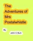 The Adventures of Mrs Postalwhistle. - Book