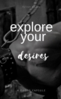 Explore Your Desires - Book