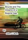The Bicycle and The Dreams of a Bygone Age. - Book
