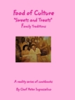 Food of Culture "Sweets and Treats" : Sweets and Treats, family traditions - Book