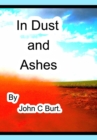 In Dust and Ashes. - Book