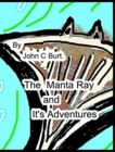 The Manta Ray and It's Adventures. - Book