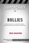 Summary of Bullies : How the Left's Culture of Fear and Intimidation Silences Americans: Conversation Starters - Book