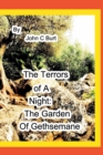 The Terrors of A Night : The Garden of Gethsemane. - Book