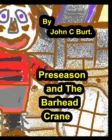 Preseason And The Barhead Crane. - Book