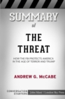 Summary of The Threat : How the FBI Protects America in the Age of Terror and Trump: Conversation Starters - Book