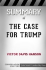 Summary of The Case for Trump : Conversation Starters - Book