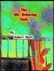 The Mis - Behaving Sock - Book