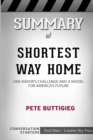 Summary of Shortest Way Home : One Mayor's Challenge and a Model for America's Future: Conversation Starters - Book