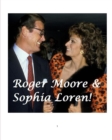 Roger Moore and Sophia Loren! - Book