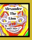 Alexander The Lion. - Book