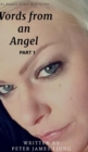 Words from an angelPart 1 : A 2 Part series - Book
