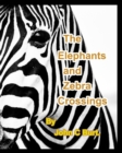 The Elephants and Zebra Crossings. - Book