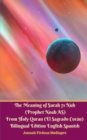 The Meaning of Surah 71 Nuh (Prophet Noah AS) From Holy Quran (El Sagrado Coran) Bilingual Edition Standard Version - Book