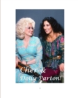 Cher and Dolly Parton! - Book
