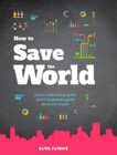How to Save the World - Book
