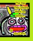 The Day The Onions Went on Strike. - Book