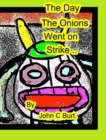 The Day The Onions Went on Strike. - Book