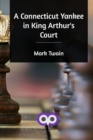 A Connecticut Yankee in King Arthur's Court - Book