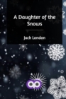 A Daughter of the Snows - Book