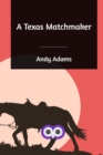 A Texas Matchmaker - Book