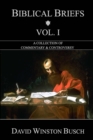 Biblical Briefs : Vol. I - Book