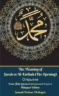 The Meaning of Surah 01 Al-Fatihah (The Opening) &#1054;&#1090;&#1082;&#1088;&#1099;&#1090;&#1080;&#1077; From Holy Quran (&#1057;&#1074;&#1103;&#1097;&#1077;&#1085;&#1085;&#1099;&#1081; &#1050;&#1086 - Book
