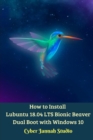 How to Install Lubuntu 18.04 LTS Bionic Beaver Dual Boot with Windows 10 Standar Edition - Book