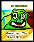 Gerald and The Green Blob. - Book