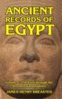 Ancient Records of Egypt Volume I : The First to the Seventeenth Dynasties - Book