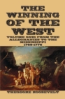 The Winning of the West Volume I : From the Alleghanies to the Mississippi 1769-1776 - Book
