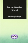 Doctor Wortle's School - Book