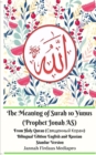 The Meaning of Surah 10 Yunus (Prophet Jonah AS) From Holy Quran (&#1057;&#1074;&#1103;&#1097;&#1077;&#1085;&#1085;&#1099;&#1081; &#1050;&#1086;&#1088;&#1072;&#1085;) Bilingual Edition Standar Version - Book