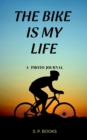 The bike is my life - Book