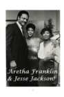Aretha Franklin and Jesse Jackson! - Book