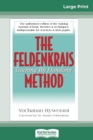The Feldenkrais Method (16pt Large Print Edition) - Book