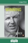 Winning Matters (16pt Large Print Edition) - Book