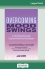 Overcoming Mood Swings (16pt Large Print Edition) - Book