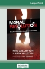 Moral Revolution : The Naked Truth About Sexual Purity (16pt Large Print Edition) - Book