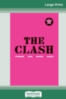 The Clash (16pt Large Print Edition) - Book