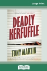 Deadly Kerfuffle (16pt Large Print Edition) - Book