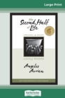 The Second Half of Life : Opening the Eight Gates of Wisdom (16pt Large Print Edition) - Book