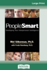 PeopleSmart : Developing Your Interpersonal Intelligence (16pt Large Print Edition) - Book