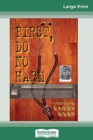 First, Do No Harm (16pt Large Print Edition) - Book