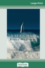 A Sea-chase (16pt Large Print Edition) - Book