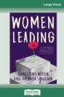 Women Leading (16pt Large Print Edition) - Book