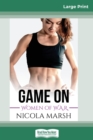 Game On (16pt Large Print Edition) - Book